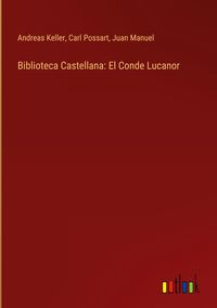 Produktbild: Biblioteca Castellana: El Conde Lucanor