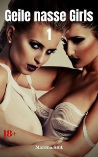 Produktbild: Geile nasse Girls 1