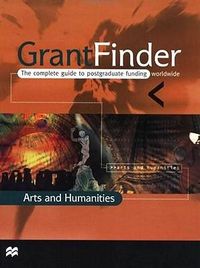 Produktbild: Grantfinder: the Complete Guide To Postgraduate Funding - Arts and Humanities