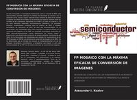 Produktbild: Fp Mosaico Con La M&aacute;xima Eficacia De Conversi&oacute;n De Im&aacute;genes