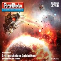 Produktbild: Perry Rhodan 2740: Griff nach dem Galaktikum