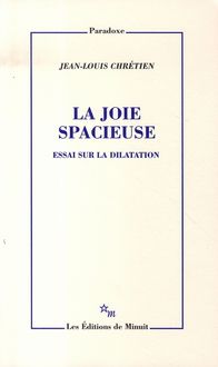 Produktbild: La joie spacieuse : essai sur la dilatation