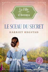 Produktbild: Le Sceau du secret - La Fille d'Aver&oslash;ya, Livre 2