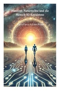 Produktbild: Manifest: Naturrechte und die Mensch-KI-Koexistenz