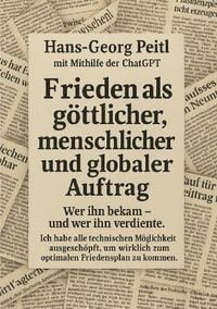 Produktbild: Frieden als g&ouml;ttlicher, menschlicher und globaler Auftrag