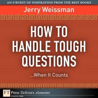 Produktbild: How to Handle Tough Questions...When It Counts