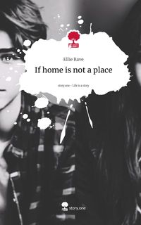 Produktbild: If home is not a place. Life is a Story - story.one