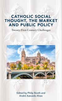 Produktbild: Catholic Social Thought, the Market and Public Policy