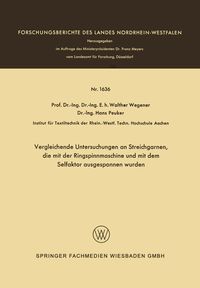 Produktbild: Vergleichende Untersuchungen an Streichgarnen, die mit der Ringspinnmaschine und mit dem Selfaktor ausgesponnen wurden