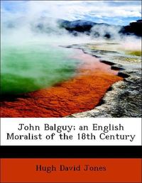 Produktbild: Jones, H: John Balguy; an English Moralist of the 18th Centu