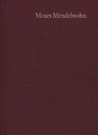 Produktbild: Moses Mendelssohn: Gesammelte Schriften. Jubil&auml;umsausgabe / Band 8: Schriften zum Judentum II