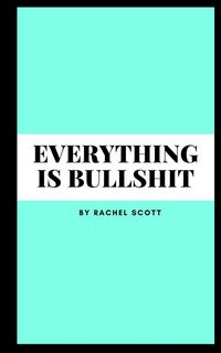Produktbild: Everything is bullshit