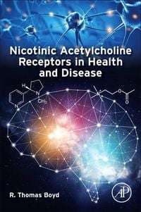 Produktbild: Nicotinic Acetylcholine Receptors in Health and Disease