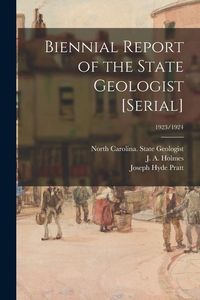 Produktbild: Biennial Report of the State Geologist [serial]; 1923/1924