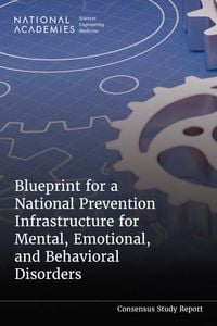 Produktbild: Blueprint for a National Prevention Infrastructure for Mental, Emotional, and Behavioral Disorders