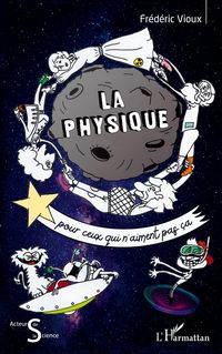 Produktbild: La physique pour ceux qui n'aiment pas &ccedil;a