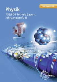 Produktbild: Physik FOS/BOS Technik Bayern &ndash; Jgst. 13