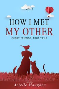 Produktbild: How I Met My Other: Furry Friends, True Tails