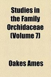 Produktbild: Studies in the Family Orchidaceae (Volume 7)