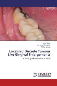 Produktbild: Ganji, K: Localised Discrete Tumour Like Gingival Enlargemen