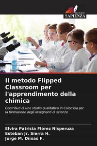 Produktbild: Il metodo Flipped Classroom per l'apprendimento della chimica