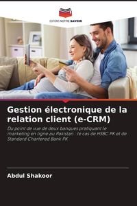 Produktbild: Gestion &eacute;lectronique de la relation client (e-CRM)
