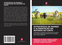 Produktbild: Estrat&eacute;gias De Manejo E Alimenta&ccedil;&atilde;o Em Bovinos De Corte