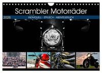 Produktbild: Scrambler Motorr&auml;der Individuell - Stylisch - Abenteuerlich (Wandkalender 2026 DIN A4 quer), CALVENDO Monatskalender