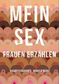 Bild vom Artikel Mein Sex vom Autor Monica Bürki