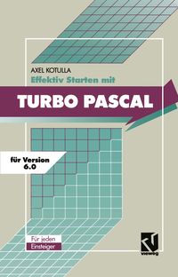Produktbild: Effektiv Starten mit Turbo Pascal 6.0