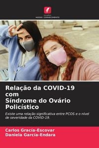 Produktbild: Rela&ccedil;&atilde;o da COVID-19 com S&iacute;ndrome do Ov&aacute;rio Polic&iacute;stico