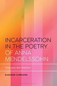 Produktbild: Incarceration in the Poetry of Anna Mendelssohn