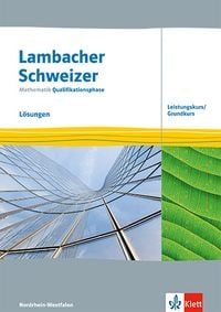 Produktbild: Lambacher Schweizer Mathematik Qualifikationsphase Leistungskurs/Grundkurs. Ausgabe Nordrhein-Westfalen