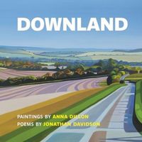 Produktbild: Downland: Paintings by Anna Dillon, Poems by Jonathan Davidson