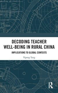Produktbild: Decoding Teacher Well-being in Rural China