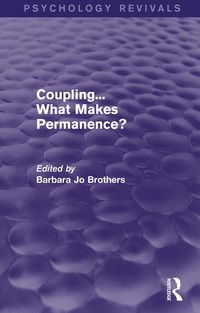 Produktbild: Coupling... What Makes Permanence? (Psychology Revivals)