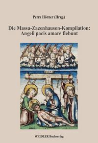 Produktbild: Die Massa-Zazenhausen-Kompilation: Angeli pacis amare flebunt