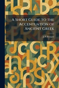 Produktbild: A Short Guide to the Accentuation of Ancient Greek