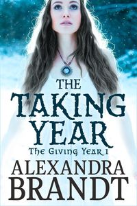 Produktbild: The Taking Year (The Giving Year Cycle, #1)