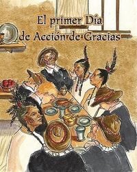 Produktbild: El Primer D&iacute;a de Acci&oacute;n de Gracias