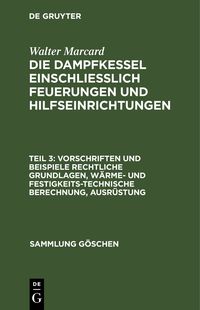 Produktbild: Vorschriften und Beispiele Rechtliche Grundlagen, w&auml;rme- und festigkeitstechnische Berechnung, Ausr&uuml;stung