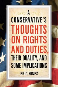 Produktbild: A Conservative's Thoughts on Rights and Duties, their Duality, and some Implications