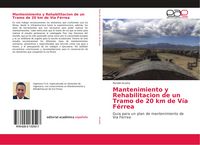 Produktbild: Mantenimiento y Rehabilitacion de un Tramo de 20 km de V&iacute;a F&eacute;rrea