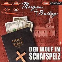Bild vom Artikel Morgan & Bailey 1: Der Wolf im Schafspelz vom Autor Markus Topf
