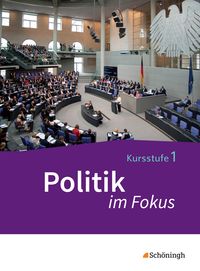 Produktbild: Politik im Fokus - Arbeitsb&uuml;cher f&uuml;r Gemeinschaftskunde in der Kursstufe des Gymnasiums (2-st&uuml;ndig) in Baden-W&uuml;rttemberg