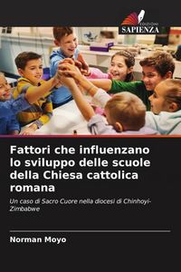 Produktbild: Fattori che influenzano lo sviluppo delle scuole della Chiesa cattolica romana