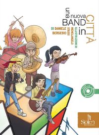 Produktbild: Una nuova band in citt&agrave;. Ediz. ad alta leggiblit&agrave;