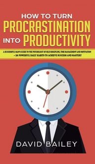 Produktbild: How to Turn Procrastination into Productivity