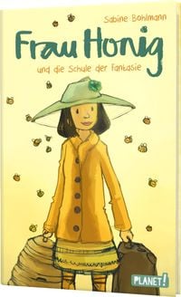 Bild vom Artikel Frau Honig: Frau Honig und die Schule der Fantasie vom Autor Sabine Bohlmann