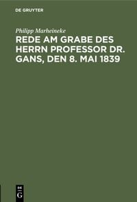 Produktbild: Rede am Grabe des Herrn Professor Dr. Gans, den 8. Mai 1839